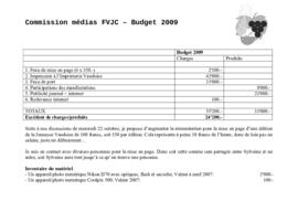 Budgets, Comission médias